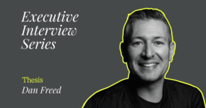 Executive Interview Series: Dan Freed